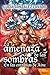 La Amenaza de las Sombras (Maldición, #2)
