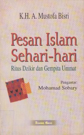 Pesan Islam Sehari-hari: Ritus Dzikir dan Gempita Ummat