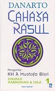 Cahaya Rasul: Hikmah Ramadhan dan Haji