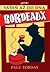 Bordeaux - Vášeň až do dna by Paul Torday