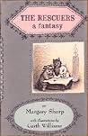 The Rescuers by Margery Sharp The Rescuers by Margery Sharp