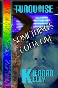 Turquoise: Something's Gotta Give (Kindle Edition)