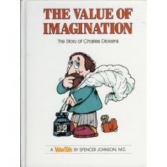 The Value of Imagination: The Story of Charles Dickens (Hardcover)