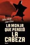 La monja que perdió la cabeza by Andreu Martín