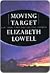 Moving Target by Elizabeth Lowell (2001
