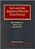 Law & the American Health Care System (University Casebook Series))