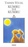 Kumru ile Kumru by Tahsin Yücel