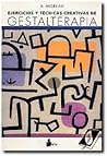Ejercicios y técnicas creativas de gestalterapia