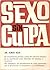 Sexo sin culpa by Albert Ellis