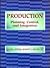 Production: Planning, Control and Integration