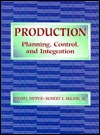 Production: Planning, Control and Integration (Hardcover)