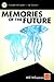 Memories of the Future - Volume 1