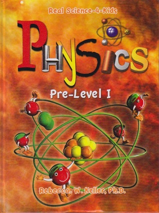 Real Science-4-Kids Pre-Level I Physics Student Text