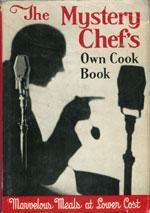 The Mystery Chef's Own Cookbook 