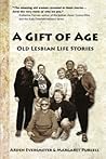 A Gift of Age:  Old Lesbian Life Stories