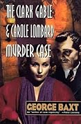 The Clark Gable and Carole Lombard Murder Case