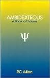 Ambidextrous: A Book of Poems