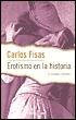 Erotismo en la historia (Historia viva) (Spanish Edition)