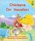 Early Reader: Chickens On Vacation