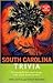 South Carolina Trivia