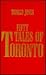 Fifty Tales of Toronto by Donald Jones