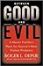Between Good and Evil: A Master Profiler's Hunt For Society's Most Violent Predators