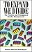 To Expand We Divide: The Pr...