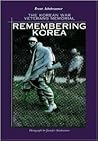 Remembering Korea: The Korean War Veterans Memorial (Great American Memorials) Remembering Korea: The Korean War Veterans Memorial (Great American Memorials)