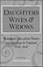 Daughters, Wives, and Widow...