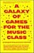A Galaxy of Games for the Music Class