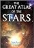 The Great Atlas of the Stars by Serge Brunier
