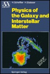 Physics of the Galaxy and Interstellar Matter (Paperback)