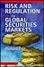 Risk and Regulation in Global Securities Markets by Richard Dale