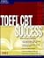 Toefl Cbt Success 2002: Test Prep