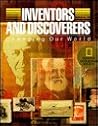 Inventors and Discoverers: Changing Our World