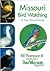 Missouri Bird Watching: A Year-Round Guide