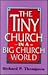 The Tiny Church in a Big Ch...