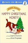 Happy Christmas, Honey! by Laura Godwin