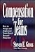 Compensation for Teams by Steven E. Gross