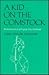 A Kid on the Comstock: Reminiscences of a Virginia City Childhood