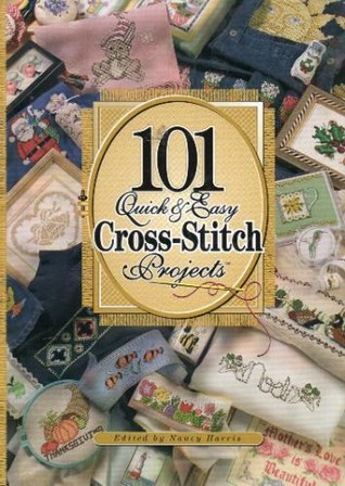 101 Quick & Easy Cross-Stitch Projects (Hardcover)