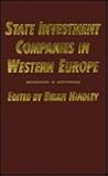 State Investment Companies in Western Europe: Picking Winners or Backing Losers?