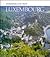 Luxembourg (ENCHANTMENT OF THE WORLD SECOND SERIES)