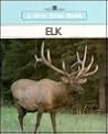 Elk (A New True Book)