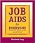 Job Aids for Everyone: A St...