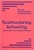 Restructuring Schooling