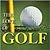The Love of Golf (Anecdotes, History, Greatest Players, Best Courses)