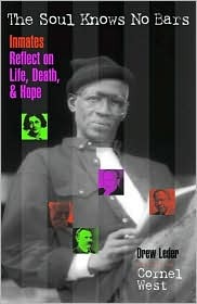 The Soul Knows No Bars: Inmates Reflect on Life, Death, and Hope (Hardcover)