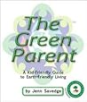 The Green Parent by Jenn Savedge