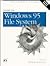 Inside the Windows 95 File System: IFSMgr, The Installable File System Manager (Nutshell Handbooks)